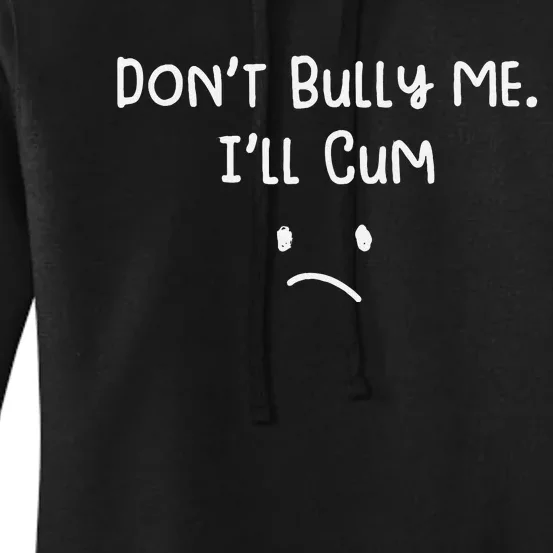 DonT Bull Me ILl Come Women's Pullover Hoodie