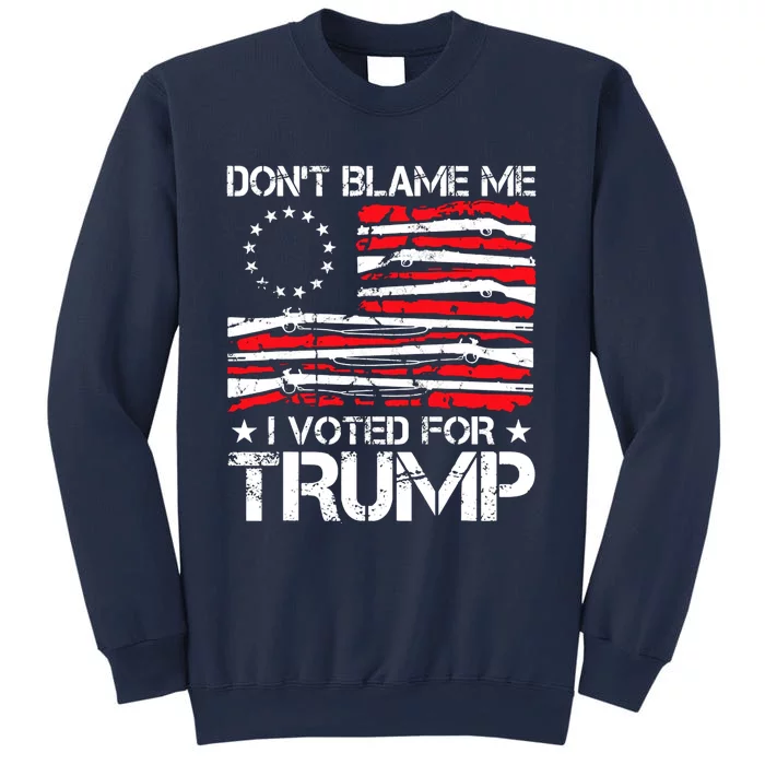 Dont Blame Me I Voted For Trump Gun Rights Sweatshirt