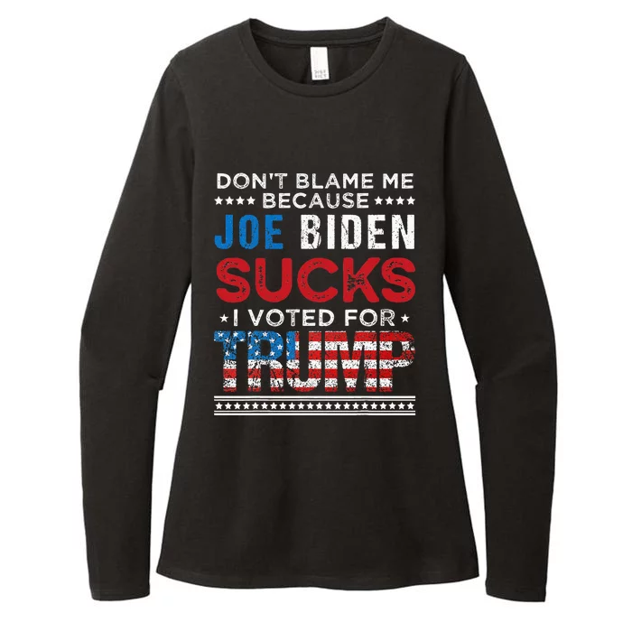 DonT Blame Me Cuz Joe Biden Sucks I Voted For Trump 2024 Womens CVC Long Sleeve Shirt