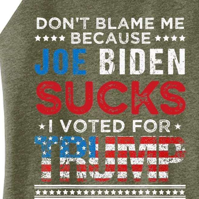 DonT Blame Me Cuz Joe Biden Sucks I Voted For Trump 2024 Women’s Perfect Tri Rocker Tank