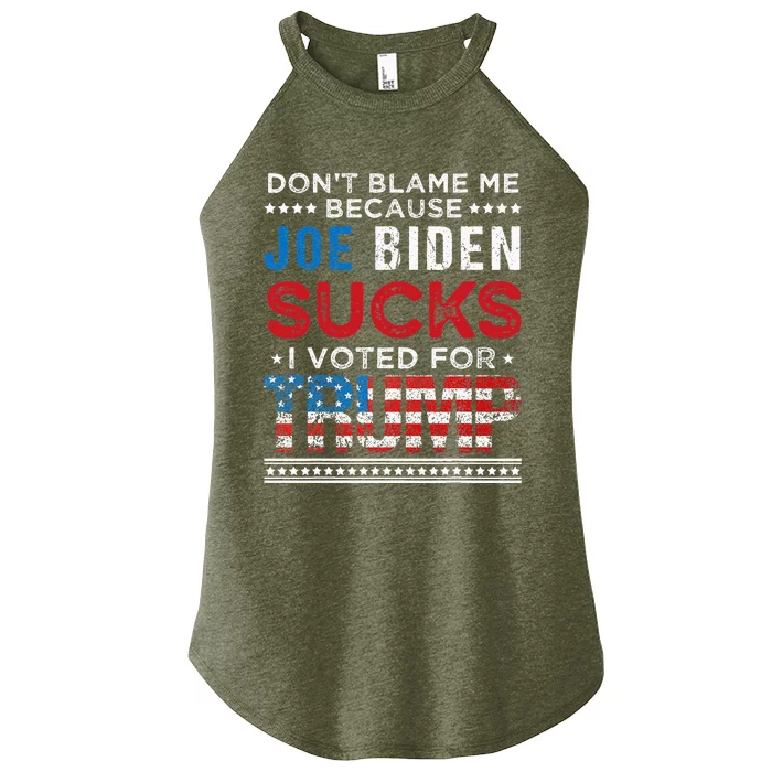 DonT Blame Me Cuz Joe Biden Sucks I Voted For Trump 2024 Women’s Perfect Tri Rocker Tank