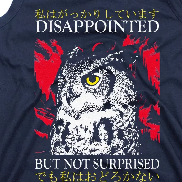 Disappointed But Not Surprised Owl Japanese Tank Top