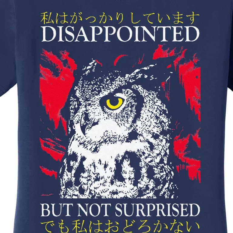 Disappointed But Not Surprised Owl Japanese Women's T-Shirt