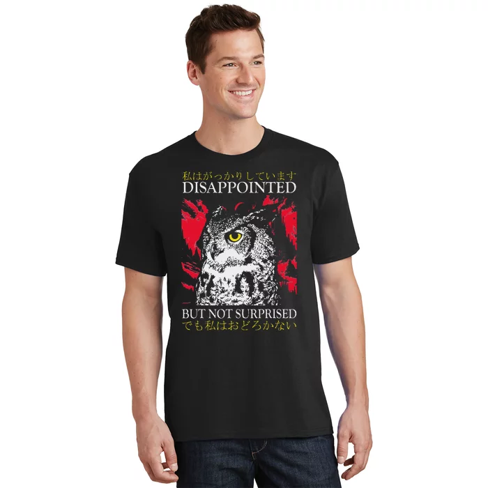 Disappointed But Not Surprised Owl Japanese T-Shirt