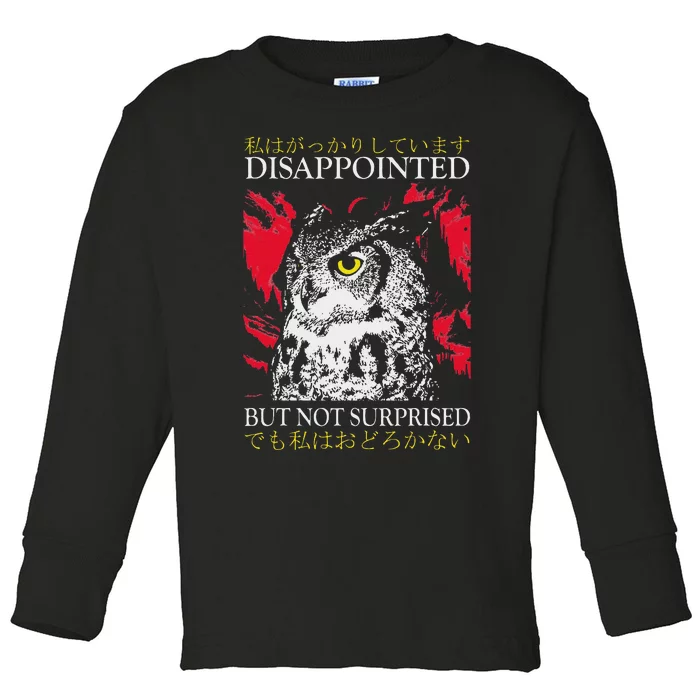 Disappointed But Not Surprised Owl Japanese Toddler Long Sleeve Shirt