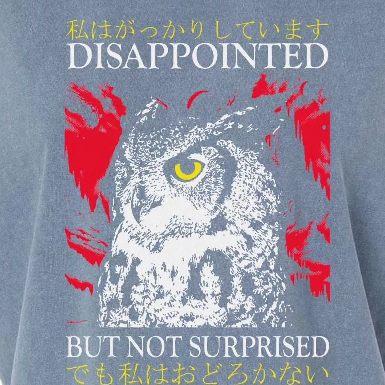 Disappointed But Not Surprised Owl Japanese Garment-Dyed Women's Muscle Tee