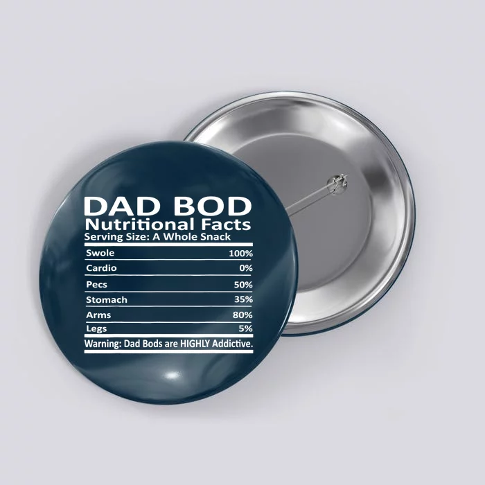 Dad Bod Nutritional Facts Funny Father Button