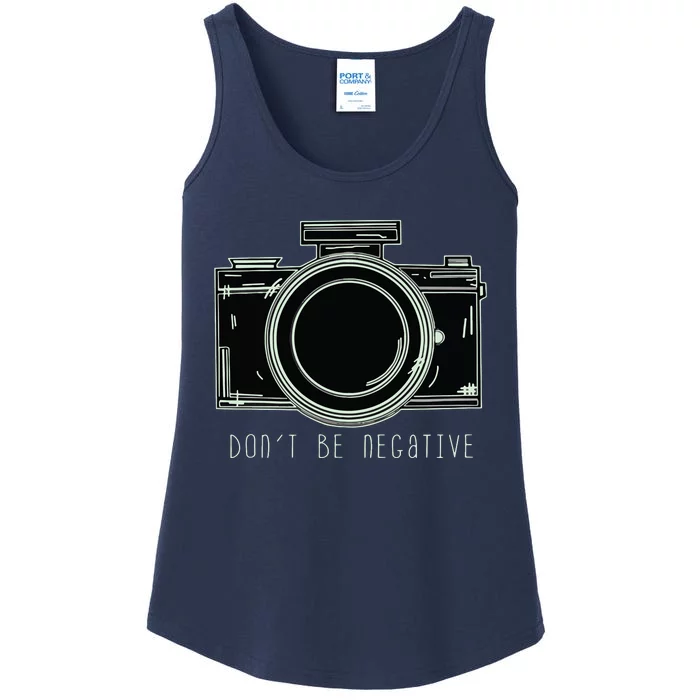 Dont Be Negative Funny Photography Camera Ladies Essential Tank