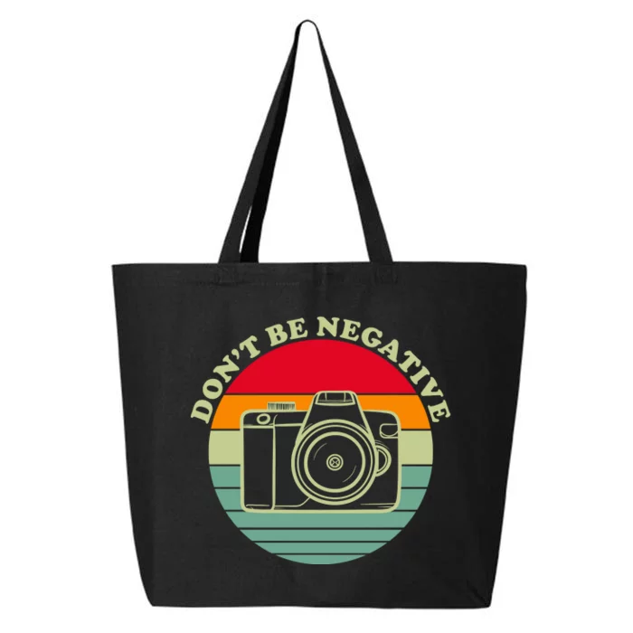 Dont Be Negative Camera Vintage 25L Jumbo Tote