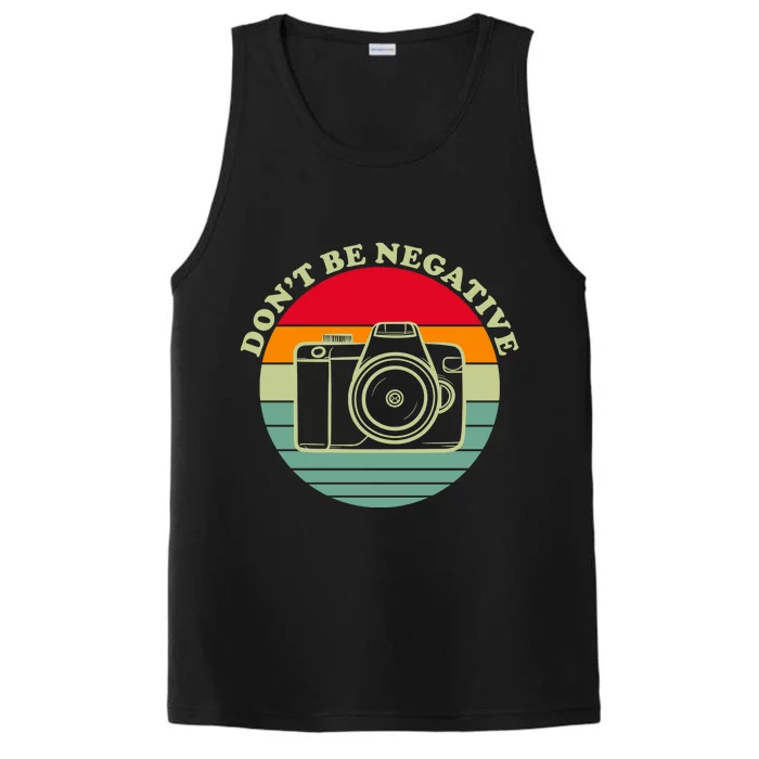 Dont Be Negative Camera Vintage Performance Tank