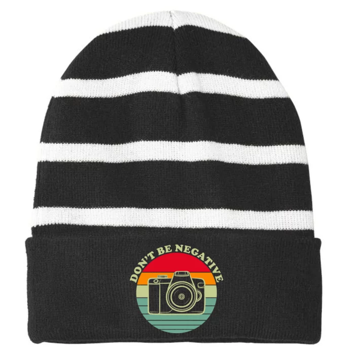 Dont Be Negative Camera Vintage Striped Beanie with Solid Band