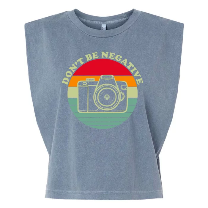 Dont Be Negative Camera Vintage Garment-Dyed Women's Muscle Tee