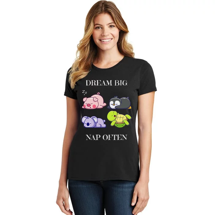 Dream Big Nap Often Funny Animal Women's T-Shirt