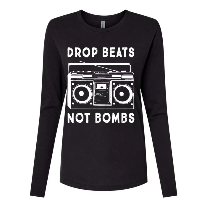 Drop Beats Not Bombs Womens Cotton Relaxed Long Sleeve T-Shirt