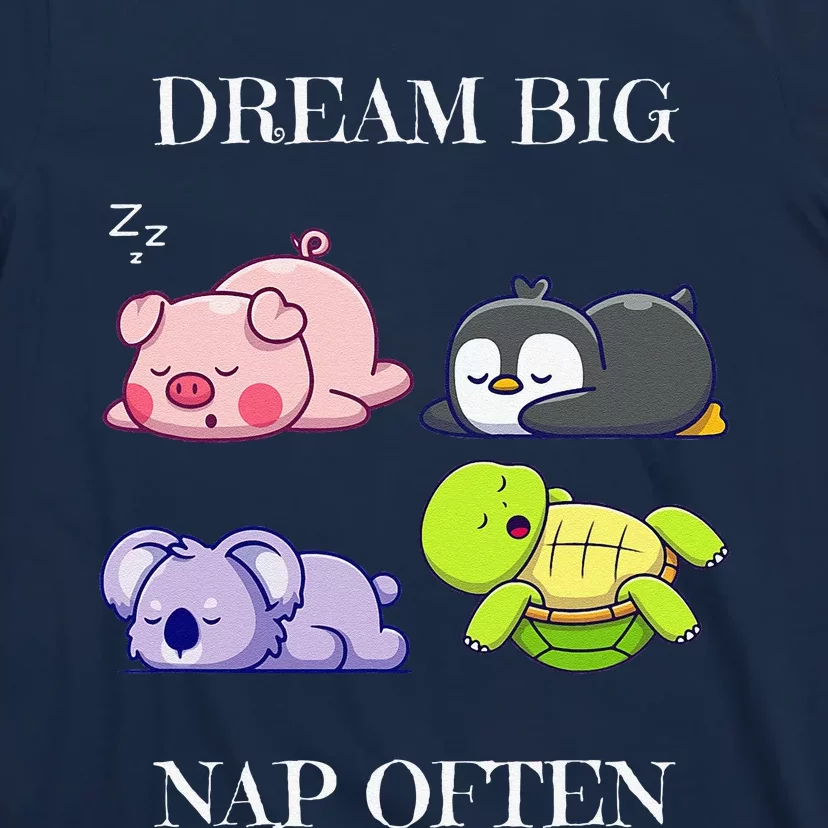 Dream Big Nap Often Animal T-Shirt