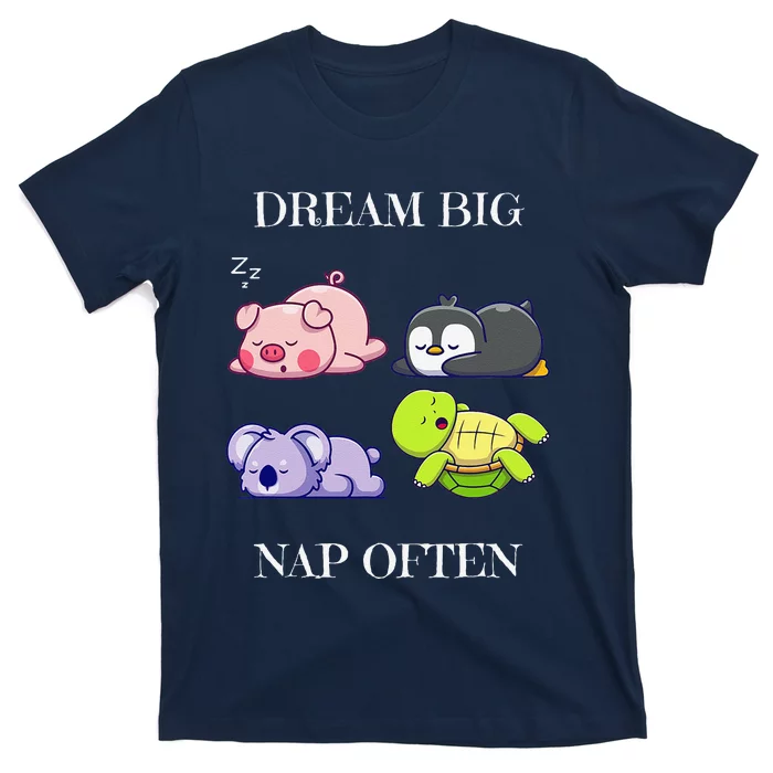 Dream Big Nap Often Animal T-Shirt