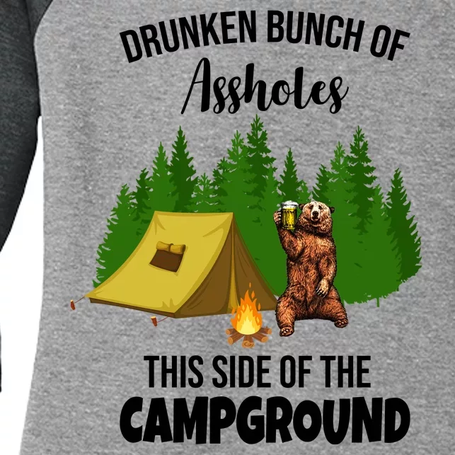 Drunken Bunch Of Assholes This Side Of The Campground Women's Tri-Blend 3/4-Sleeve Raglan Shirt