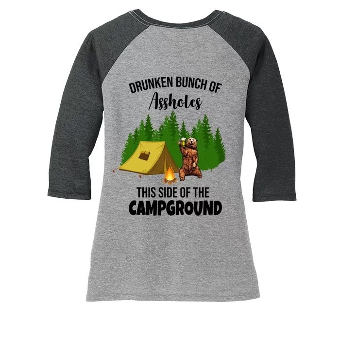 Drunken Bunch Of Assholes This Side Of The Campground Women's Tri-Blend 3/4-Sleeve Raglan Shirt