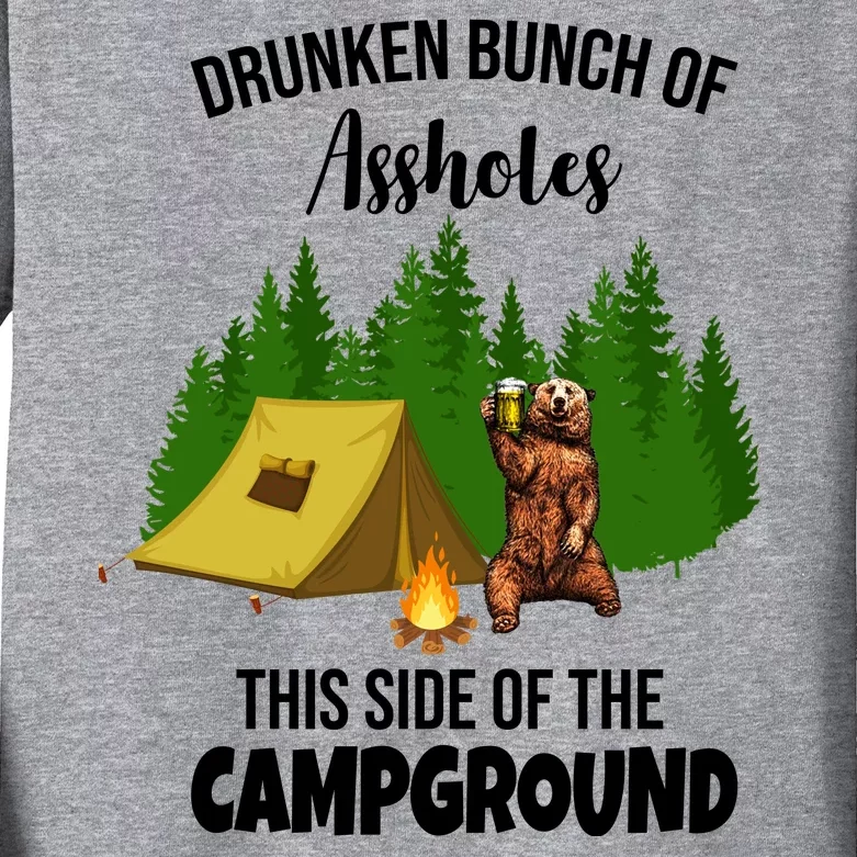 Drunken Bunch Of Assholes This Side Of The Campground Kids Long Sleeve Shirt