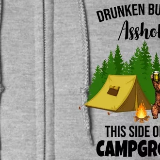 Drunken Bunch Of Assholes This Side Of The Campground Full Zip Hoodie