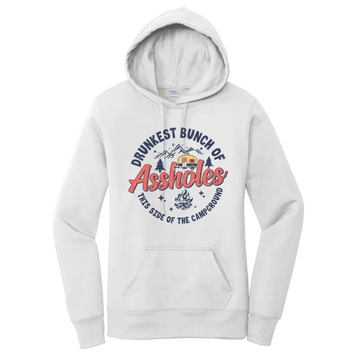 Drunkest Bunch Of Assholes This Side Of The Campground Camp Women's Pullover Hoodie