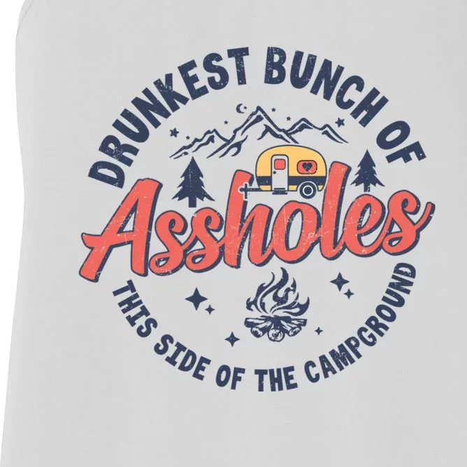 Drunkest Bunch Of Assholes This Side Of The Campground Camp Women's Racerback Tank