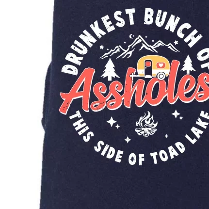 Drunkest Bunch Of Assholes This Side Of The Toad Lake Doggie 3-End Fleece Hoodie