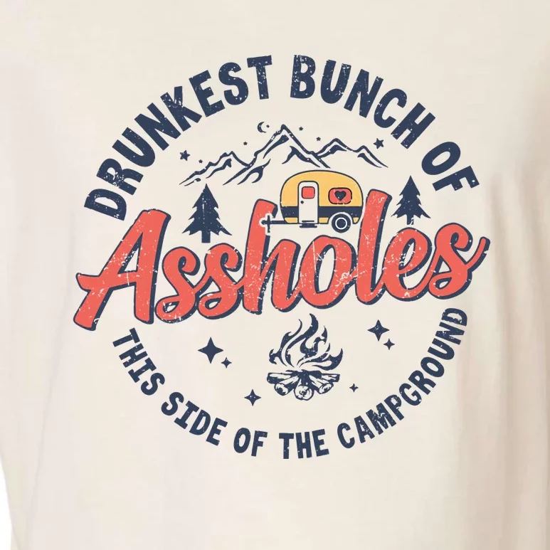 Drunkest Bunch Of Assholes This Side Of The Campground Garment-Dyed Women's Muscle Tee