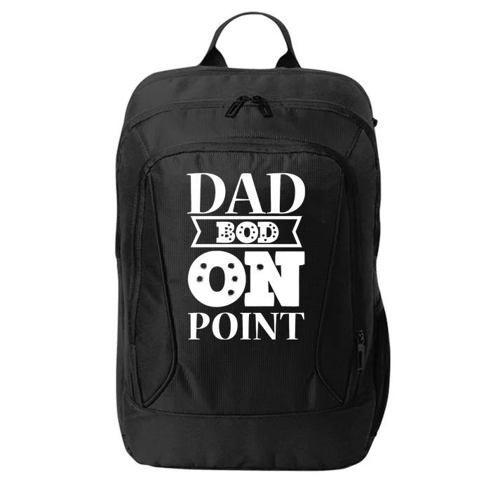 Dad Bod On Point City Backpack