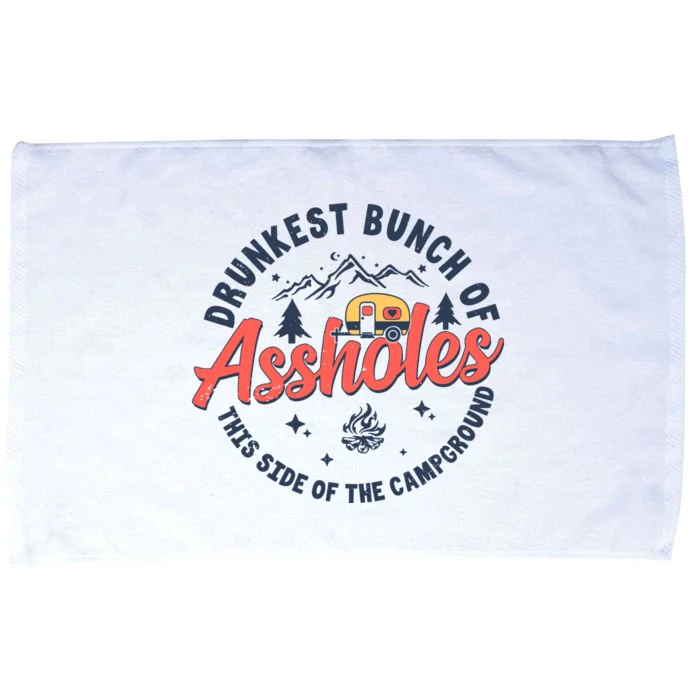 Drunkest Bunch Of Assholes Outdoors This Side Of The Campground Microfiber Hand Towel