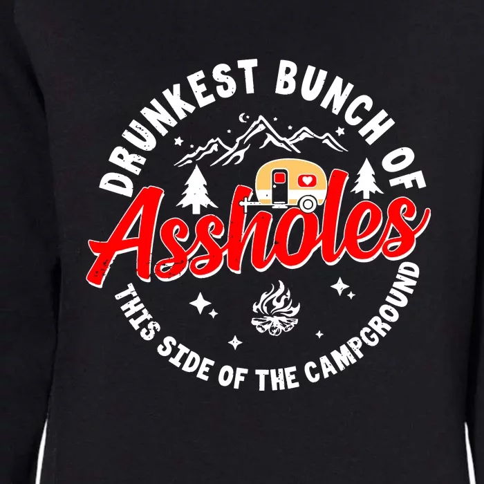 Drunkest Bunch Of Assholes Outdoors Funny Camping Womens California Wash Sweatshirt