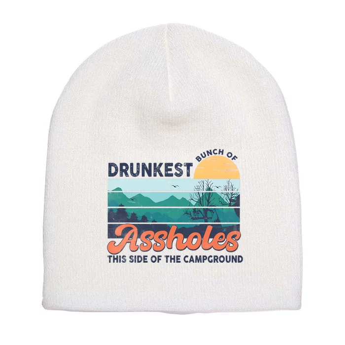 Drunkest Bunch Of Bitches Side Of Campground Short Acrylic Beanie