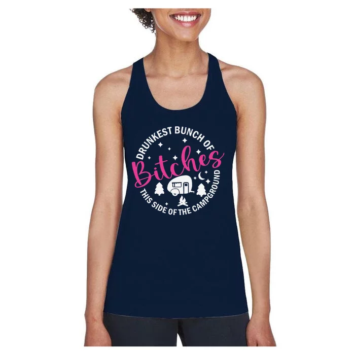 Drunkest Bunch Of Bitches This Side Of The Campground Women's Racerback Tank