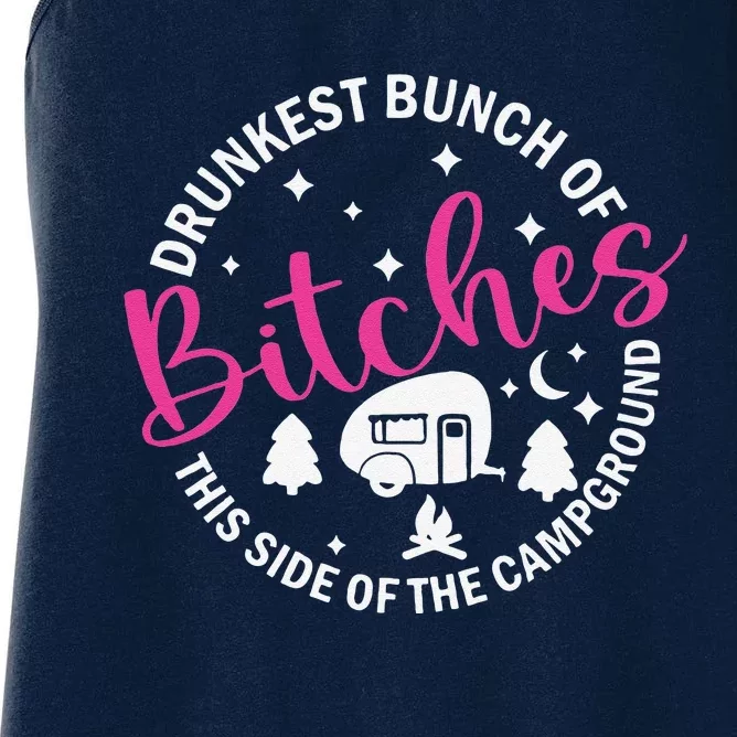 Drunkest Bunch Of Bitches This Side Of The Campground Women's Racerback Tank