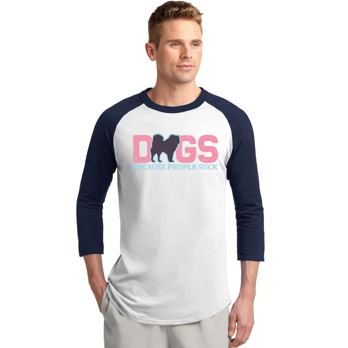 Dogs Because People Suck Baseball Sleeve Shirt