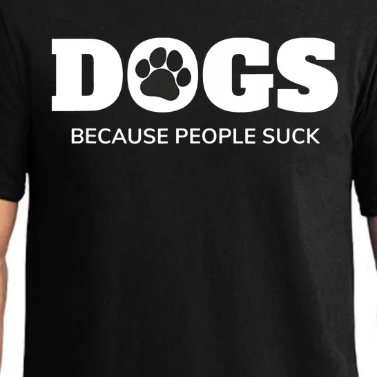 Dogs Because People Suck Funny Rescue Mutt Lovers Pajama Set