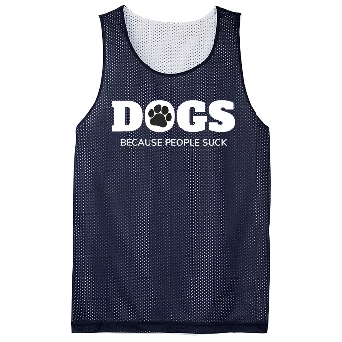 Dogs Because People Suck Funny Rescue Mutt Lovers Mesh Reversible Basketball Jersey Tank