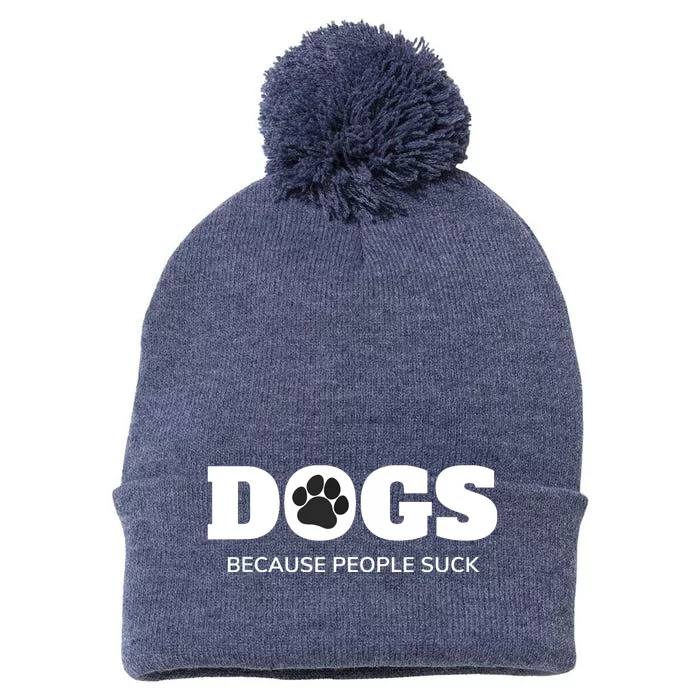 Dogs Because People Suck Funny Rescue Mutt Lovers Pom Pom 12in Knit Beanie