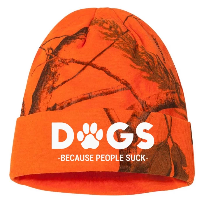 Dogs Because People Suck Humor Sarcastic Funny Kati - 12in Camo Beanie