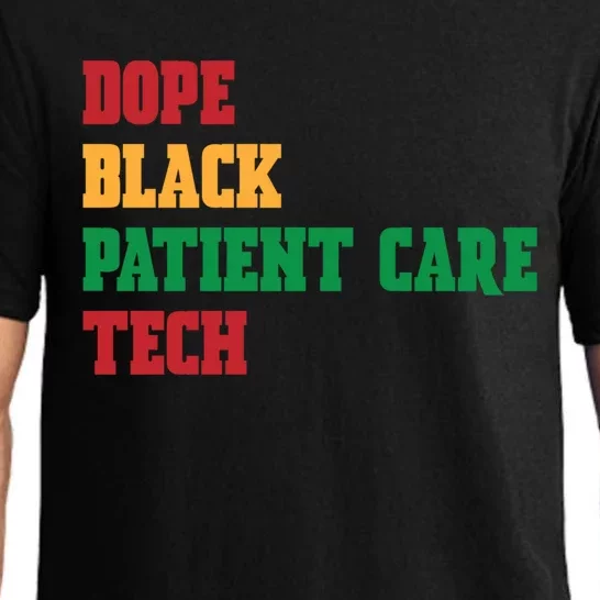 Dope Black Patient Care Tech Patient Care Technician Pct Gift Pajama Set