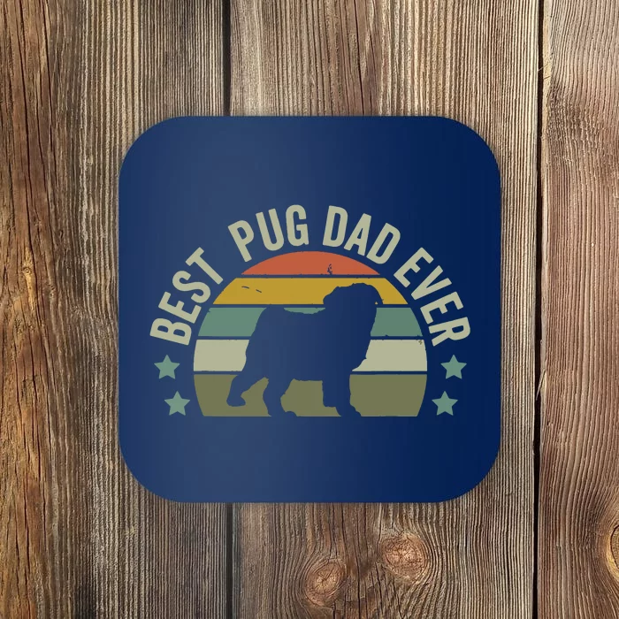 Dog Best Pug Dad Ever Shirts Fathers Day Funny Doggy Coaster