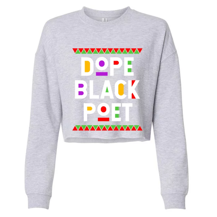 Dope Black Poet African American Job Proud Profession Meaningful Gift Cropped Pullover Crew