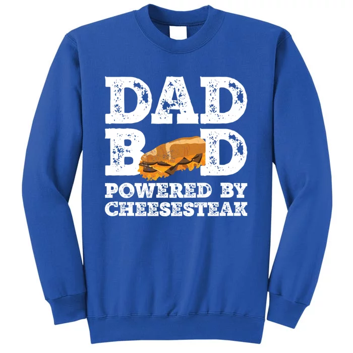 Dad Bod Powered By Cheesesteak Father Figure Graphic Cool Gift Tall Sweatshirt