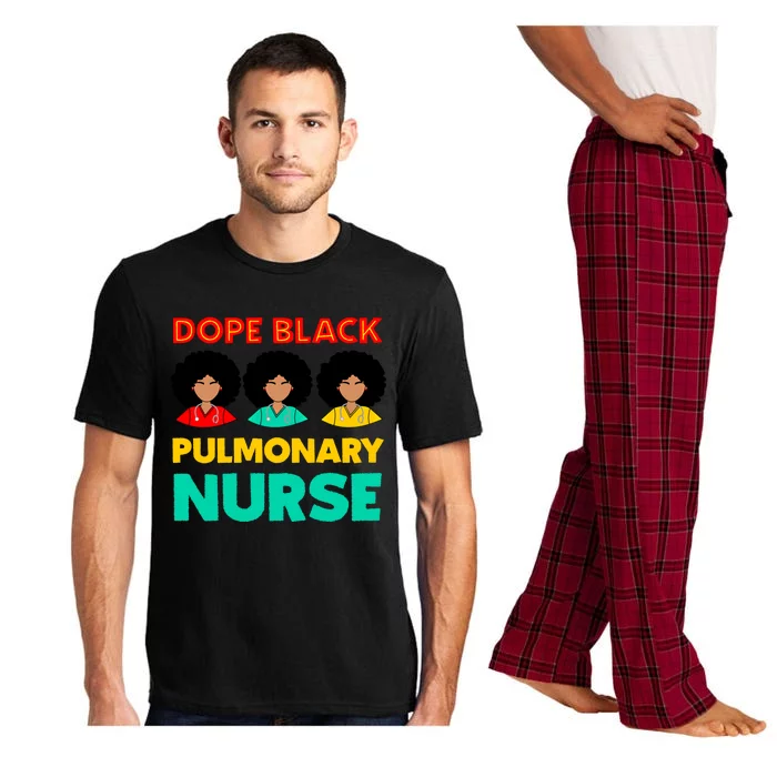 Dope Black Pulmonary Nurse Melanated Black History Nursing Gift Pajama Set