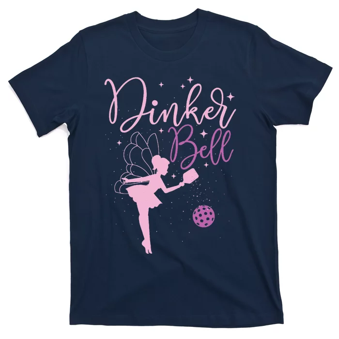 Dinker Bell Pickleball Player Pickleballers Sports Lover T-Shirt