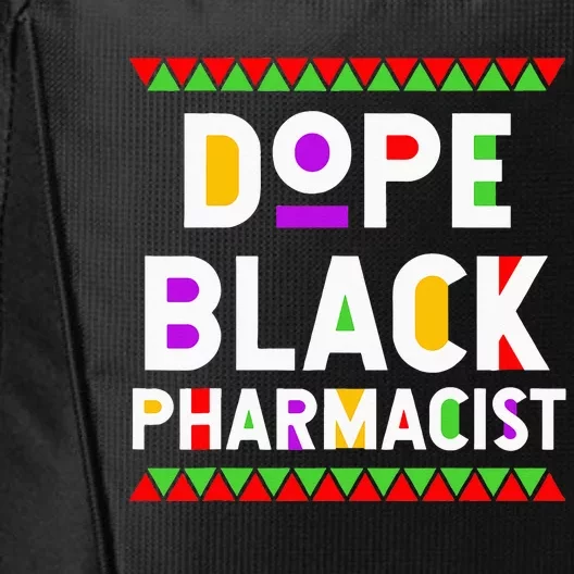 Dope Black Pharmacist African American Job Proud Profession City Backpack