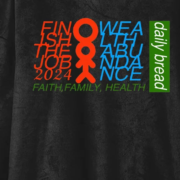 Daily bread positive affirmation finish the job faith wealth Hooded Wearable Blanket