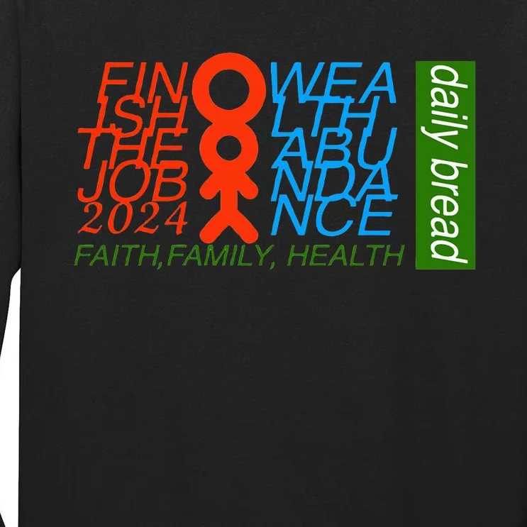 Daily bread positive affirmation finish the job faith wealth Tall Long Sleeve T-Shirt