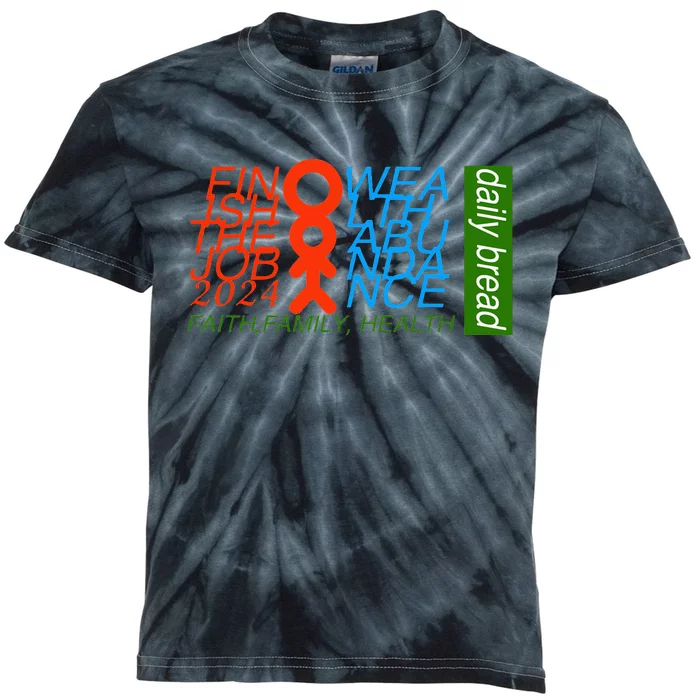 Daily bread positive affirmation finish the job faith wealth Kids Tie-Dye T-Shirt