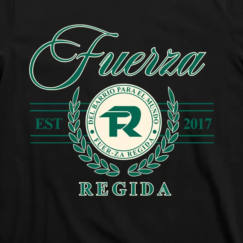 Del Barrio Para El Mundo Fuerza Regida T-Shirt